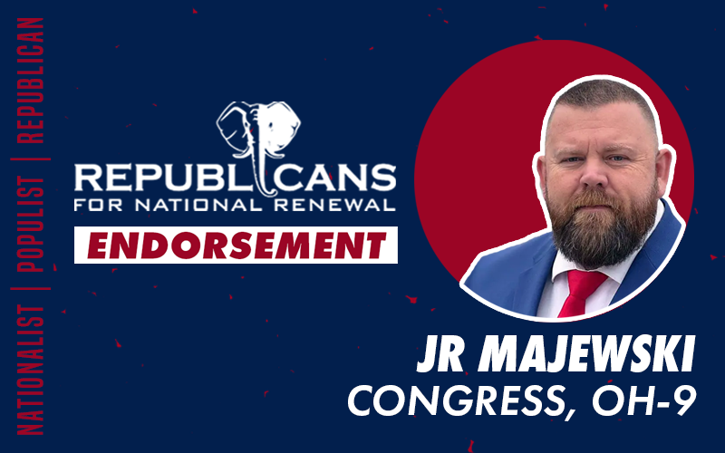 Republicans for National Renewal Endorses JR Majewski for Congress