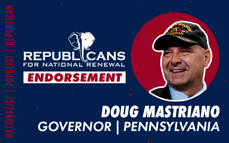 Republicans for National Renewal Endorses Doug Mastriano for Governor of Pennsylvania
