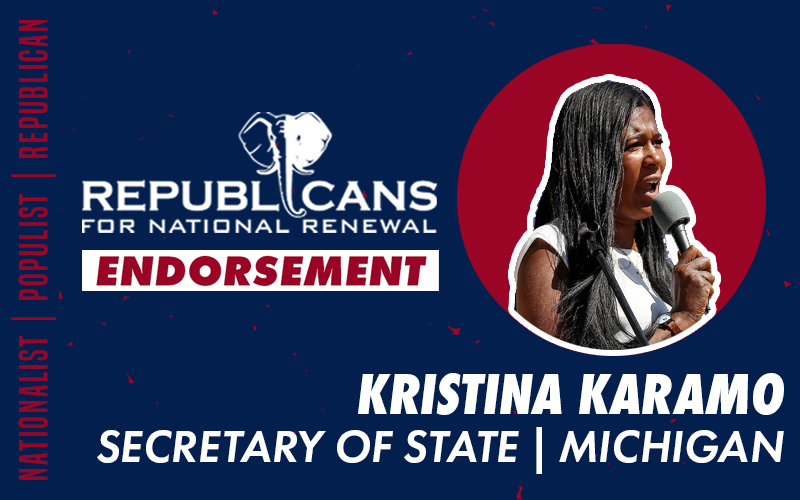 Republicans for National Renewal Endorses Kristina Karamo for Michigan Secretary of State