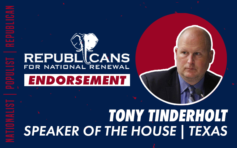 Republicans for National Renewal Endorses Tony Tinderholt for Texas House Speaker